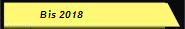Bis 2018